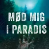 Mød mig i paradis (Bog, Paperback, Dansk) af Heine Bakkeid