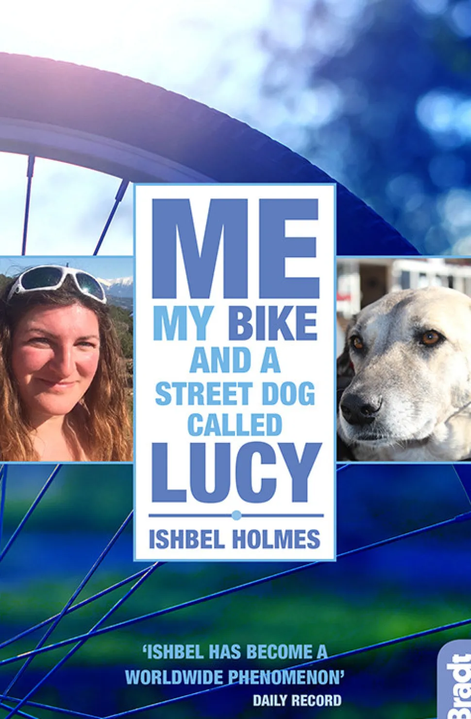 Me, My Bike and a Street Dog Called Lucy (Bog, Engelsk) af Ishbel Holmes
