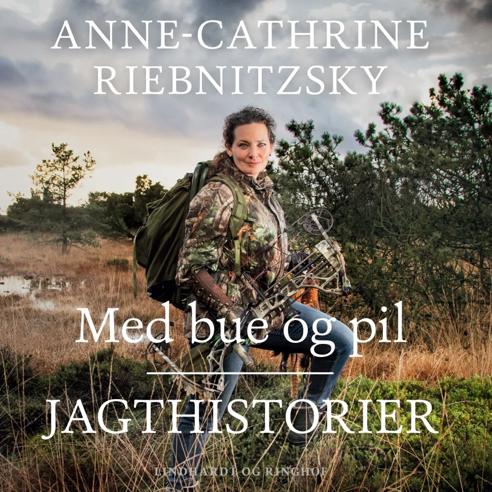 Med bue og pil (Lydbog, zip_mp3, Dansk) af Anne-Cathrine Riebnitzsky