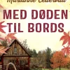 Med døden til bords (Ebog, epub, Dansk) af Marianne Cedervall