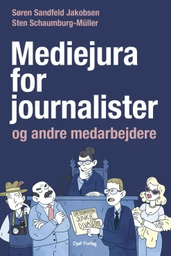 Mediejura for journalister (Bog, Hæftet, Dansk) af Søren Sandfeld Jakobsen