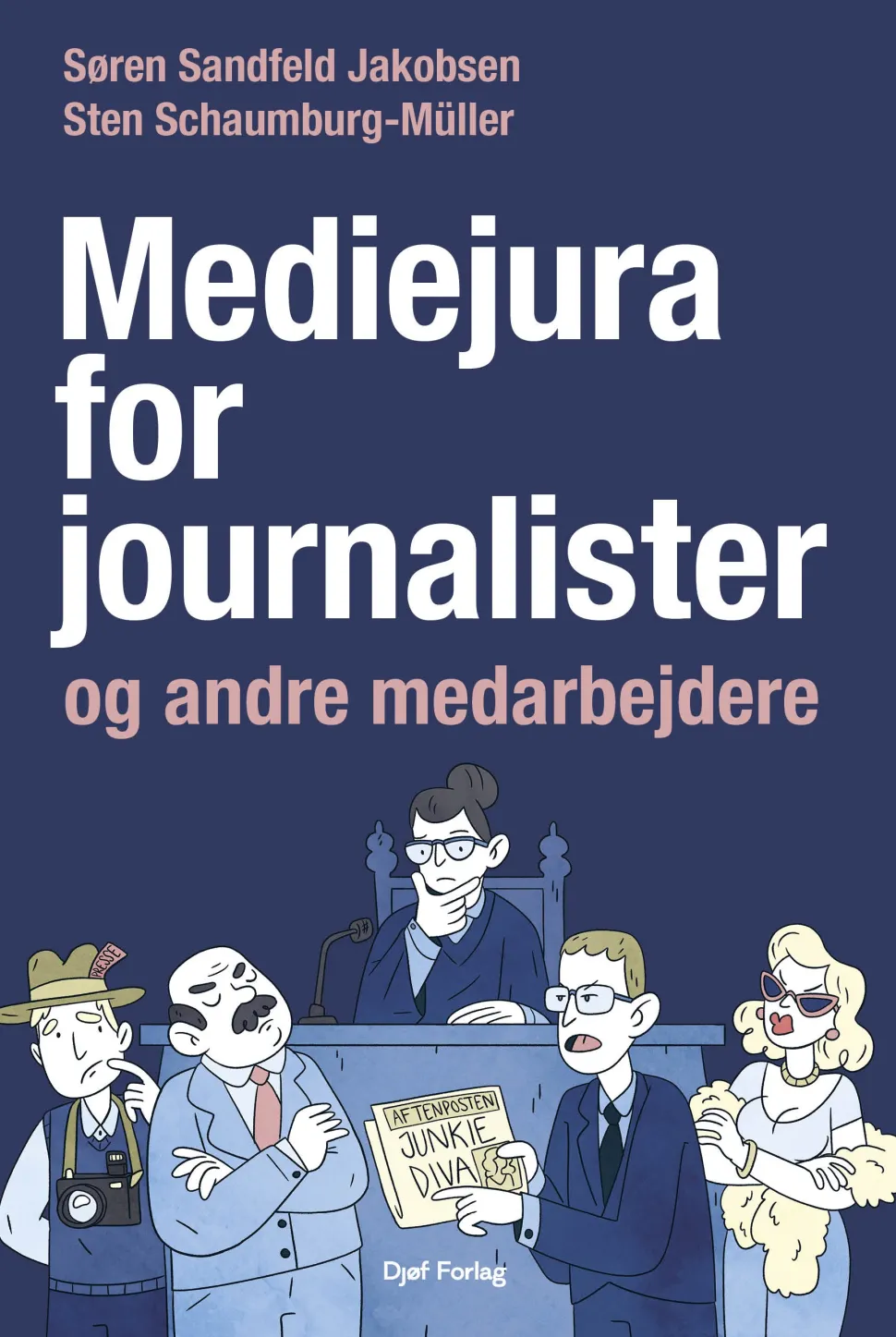 Mediejura for journalister (Bog, Hæftet, Dansk) af Søren Sandfeld Jakobsen