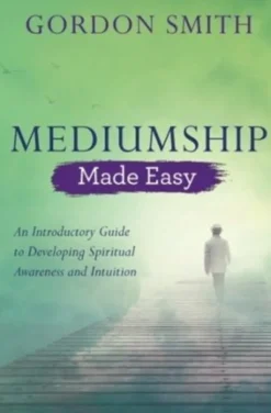 Mediumship Made Easy: An Introductory Guide to Developing Spiritual Awareness and Int... (Bog, Paperback / softback, Engelsk)