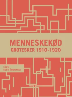 Menneskekød: Grotesker 1910-1920 (Hæftet, Dansk) af Astrid Ehrencron-Kidde
