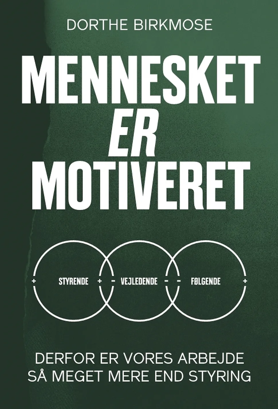 Mennesket er motiveret: Derfor er vores arbejde så meget mere end styring (Lydbog, zip_mp3, Dansk) af Dorthe Birkmose