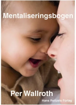 Mentaliseringsbogen (Bog, Indbundet, Dansk) af Per Wallroth
