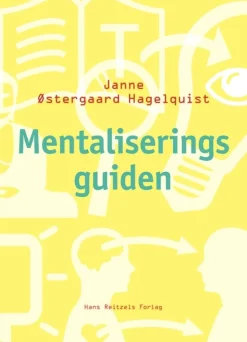 Mentaliseringsguiden (Bog, Spiralryg, Dansk) af Janne Østergaard Hagelquist
