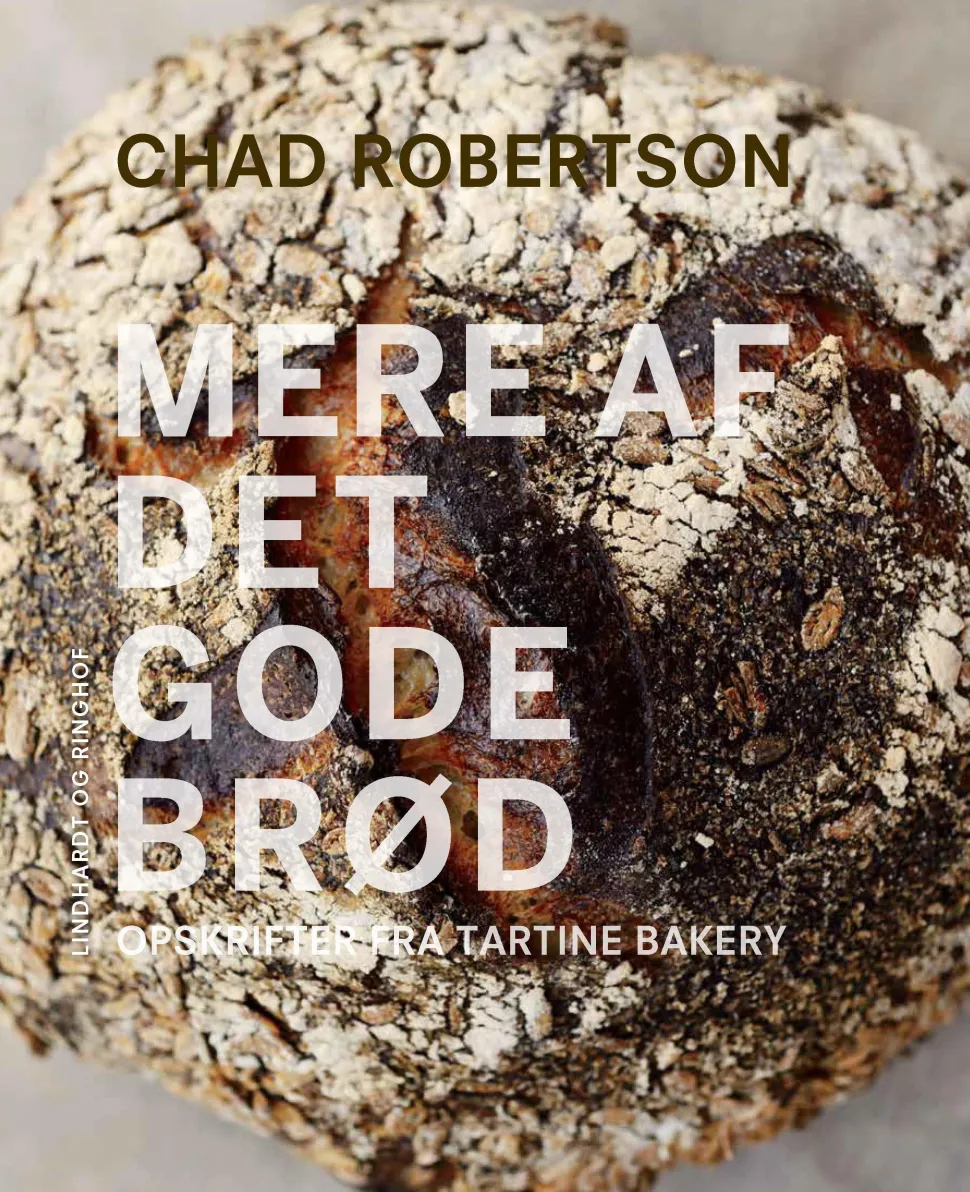 Mere af det gode brød (Bog, Indbundet, Dansk) af Chad Robertson