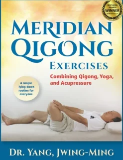 Meridian Qigong Exercises: Combining Qigong, Yoga, & Acupressure (Bog, Paperback / softback, Engelsk) af Dr. Jwing-Ming Yang