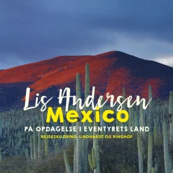 Mexico (Lydbog, zip_mp3, Dansk) af Lis Andersen