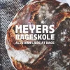 Meyers bageskole. Alle kan lære at bage (Bog, Indbundet, Dansk) af Claus Meyer