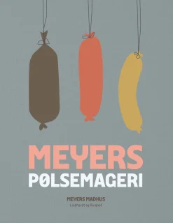 Meyers pølsemageri (Bog, Indbundet, Dansk) af Meyers Madhus