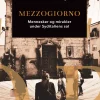 Mezzogiorno: Mennesker og mirakler under Syditaliens sol (Bog, Hæftet, Dansk) af Cecilie Marie Meyer