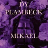 Mikael (Ebog, epub, Dansk) af Dy Plambeck