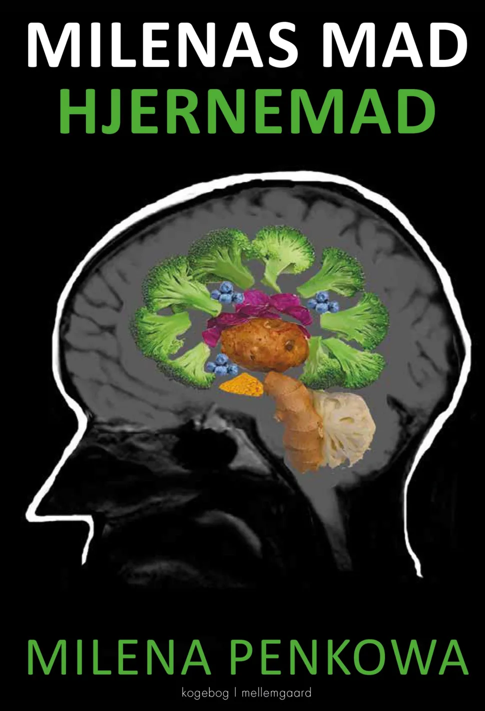 Milenas mad - Hjernemad (Ebog, pdf, Dansk) af Milena Penkowa