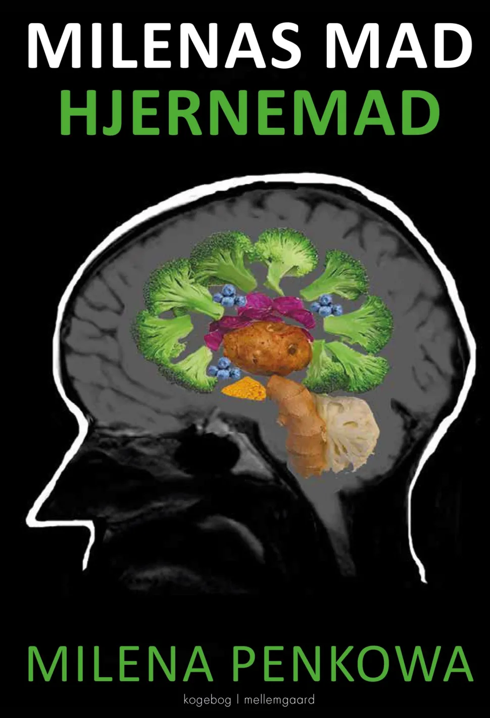 Milenas mad: Hjernemad (Bog, Hæftet, Dansk) af Milena Penkowa
