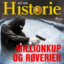 Millionkup og røverier (Lydbog, zip_mp3, Dansk) af Alt Om Historie
