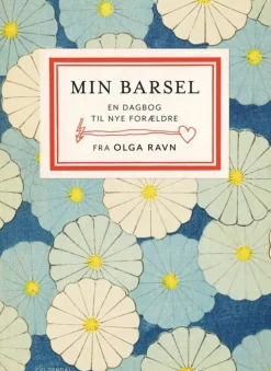 Min barsel: En dagbog til nye forældre (Bog, Indbundet, Dansk) af Olga Ravn