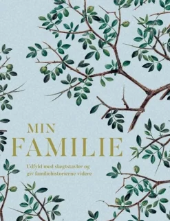 Min familie: Udfyld med slægtstavler og giv familiehistorierne videre (Bog, Indbundet, Dansk) af Gyldendal