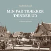 Min far trækker tænder ud (Lydbog, zip_mp3, Dansk) af Karl Johannes Eskelund