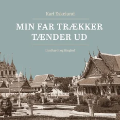 Min far trækker tænder ud (Lydbog, zip_mp3, Dansk) af Karl Johannes Eskelund