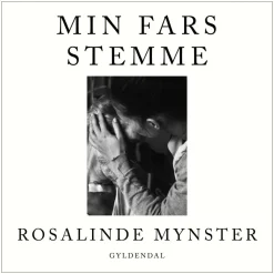 Min fars stemme (Lydbog, zip_mp3, Dansk) af Rosalinde Mynster