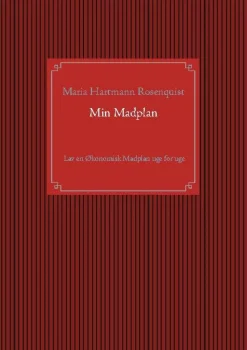 Min Madplan: Lav en Økonomisk Madplan uge for uge (Bog, Paperback, Dansk) af Maria Rosenquist