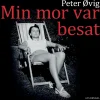 Min mor var besat: Da jeg mødte depressionens dæmon (Lydbog, zip_mp3, Dansk) af Peter Øvig Knudsen