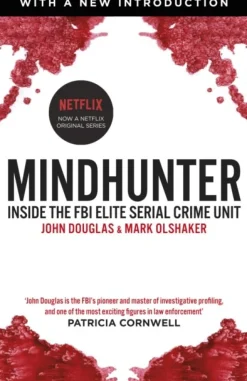 Mindhunter: Inside the FBI Elite Serial Crime Unit (Now A Netflix Series) (Bog, Paperback / softback, Engelsk)