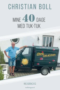 Mine 40 dage med tuk-tuk: En rejsebog (Ebog, epub, Dansk) af Christian Boll