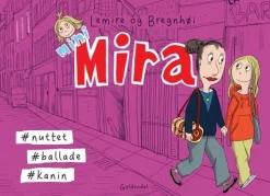 Mini Mira -nuttet -ballade -kanin (Bog, Indbundet, Dansk) af Sabine Lemire