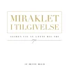Miraklet i tilgivelse: Guiden til at sætte dig fri (Ebog, epub, Dansk) af Mette Holm