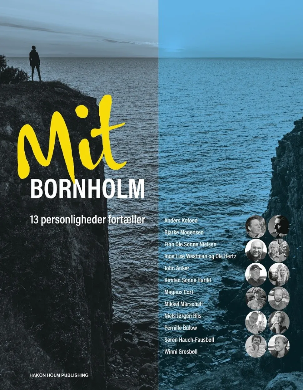 Mit Bornholm – 13 personligheder fortæller (Bog, Hæftet, Dansk) af Brian Christensen