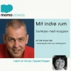 Mit indre rum - samtaler med kroppen (Lydbog, zip_mp3, Dansk) af Ole Kåre Føli