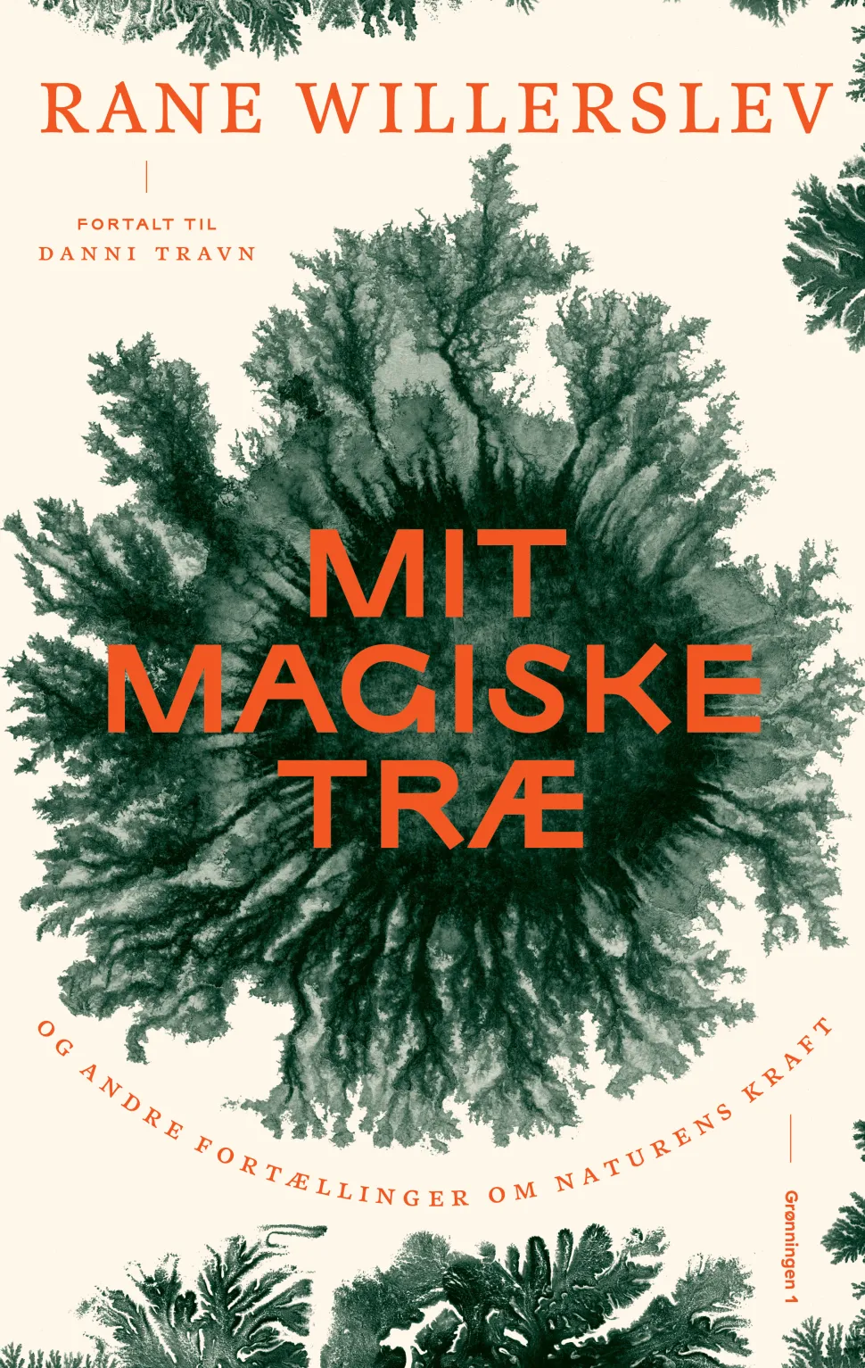 Mit magiske træ: og andre fortællinger om naturens kraft (Ebog, epub, Dansk) af Rane Willerslev