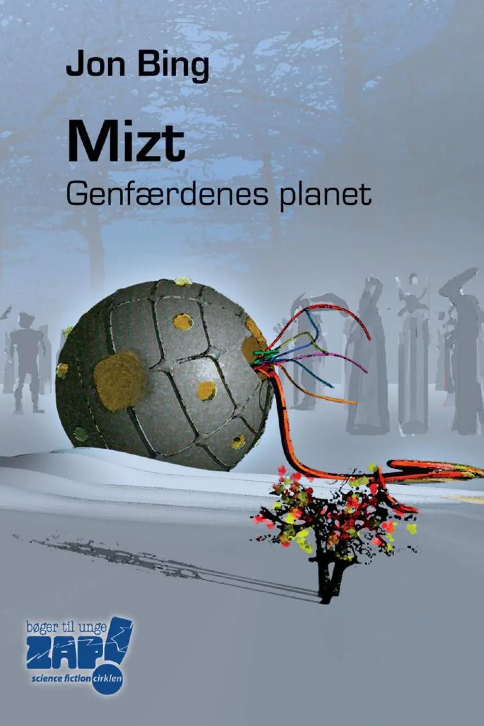 Mizt - genfærdenes planet (Bog, Hæftet, Dansk) af Jon Bing