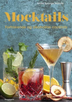Mocktails: Forfriskende og alkoholfrie cocktails (Bog, Indbundet, Dansk) af André Spange Nabulsi