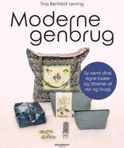 Moderne genbrug: Sy nemt dine egne tasker og tilbehør af nyt og brugt (Bog, Paperback, Dansk) af Tina Benfeldt Levring