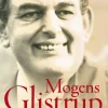 Mogens Glistrup: Fra Bornholm til Folketinget. En biografi - 1926-1973 - Bind 1. (Ebog, epub, Dansk) af Anne-Marie Glistrup