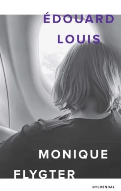 Monique flygter (Bog, Indbundet, Dansk) af Èdouard Louis