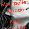 Montpelier Parade (Bog, Paperback / softback, Engelsk) af Karl Geary