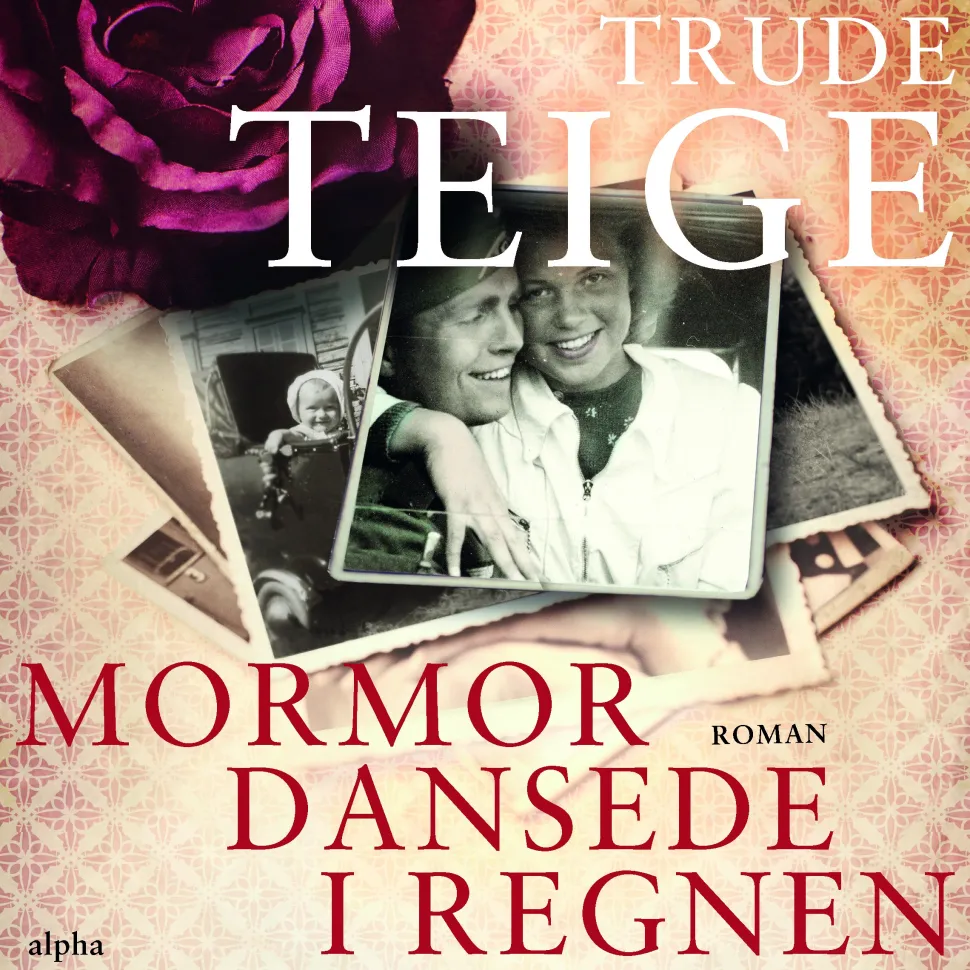 Mormor dansede i regnen (Ebog, epub, Dansk) af Trude Teige