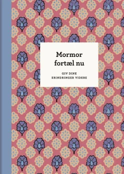 Mormor, fortæl nu – 3. udg.: Giv dine erindringer videre (Bog, Indbundet, Dansk) af Elma van Vliet