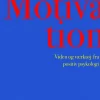 Motivation: Viden og værktøj fra positiv psykologi (Ebog, epub, drm, Dansk) af Kennon Sheldon