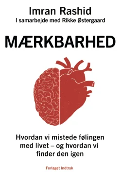 Mærkbarhed - Beriget udgave med lydeffekter: Hvordan vi mistede følingen med livet - ... (Lydbog, zip_mp3, Dansk)