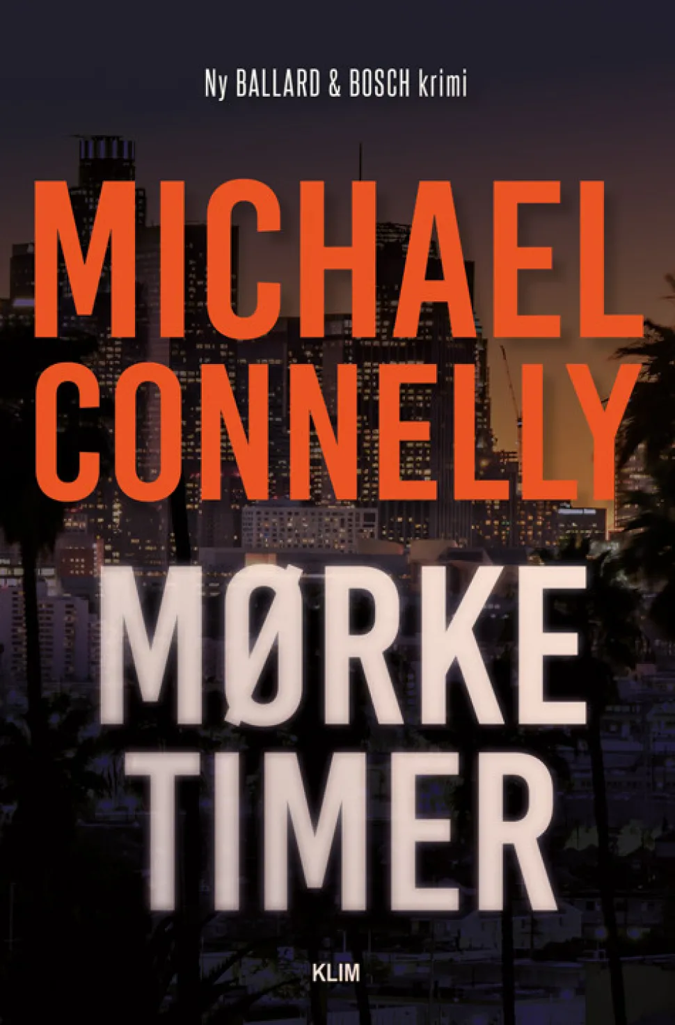 Mørke timer (Bog, Hæftet, Dansk) af Michael Connelly