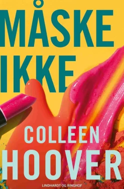 Måske ikke (Bog, Paperback, Dansk) af Colleen Hoover