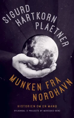 Munken fra Nordhavn: Historien om en mand (Lydbog, zip_mp3, Dansk) af Sigurd Hartkorn Plaetner