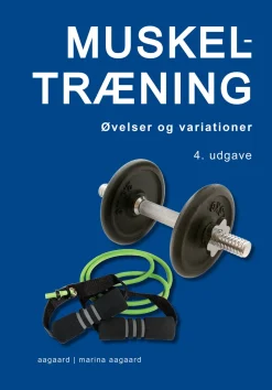 Muskeltræning: Øvelser og variationer (Bog, Hæftet, Dansk) af Marina Aagaard