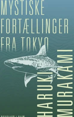 Mystiske fortællinger fra Tokyo (Bog, Indbundet, Dansk) af Haruki Murakami